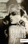 Franz Dobler: Letzte Stories
