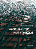 Marcus Hammerschmitt: Waschaktive Substanzen