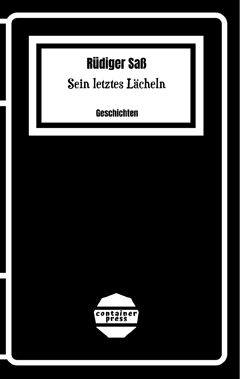 Rüdiger Saß: Sein letztes Lächeln