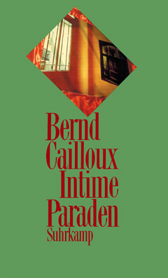 Bernd Cailloux: Intime Paraden