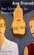 Drei Schritte von der Herrlichkeit