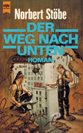 Norbert Stöbe: Der Weg nach unten