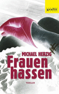 Michael Herzig: 'Frauen hassen' (2014)