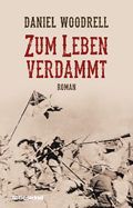 Daniel Woodrell: Zum Leben verdammt