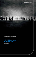 James Sallis: Willnot