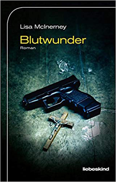 Lisa McInerney: Blutwunder