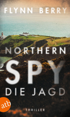 Flynn Berry: Northern Spy