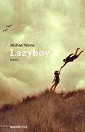 Michael Weins: Lazyboy
