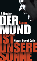 Nuran David Calis: 'Der Mond ist unsere Sonne'