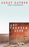 Assaf Gavron: 'Auf fremdem Land' (2013)