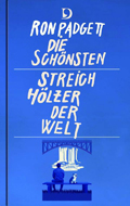 Ron Padgett: Die schönsten Streichhölzer der Welt