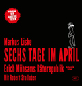 Sechs Tage im April. Gelesen von Robert Stadlober