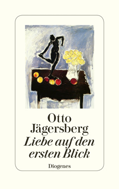 Otto Jägersberg: Liebe auf den ersten Blick