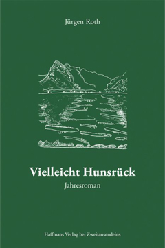 Jürgen Roth: Vielleicht Hunsrück