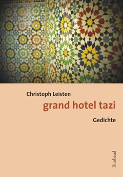 Christoph Leisten: grand hotel tazi