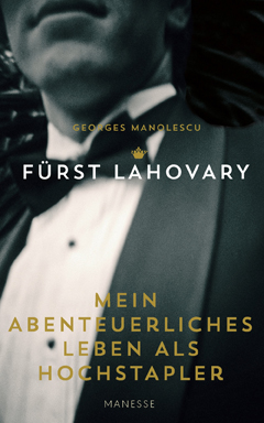 Georges Manolescu: Fürst Lahovary