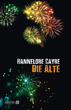 Hannelore Cayre: Die Alte