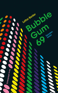 Lothar Becker: Bubble Gum 69